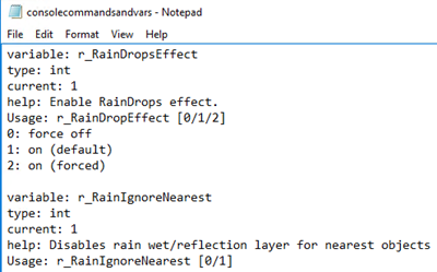 Open the consolecommandandvars.txt file to see all console commands and variables.