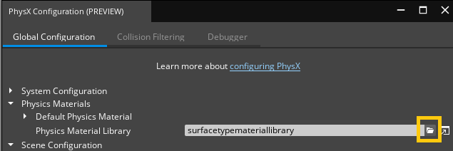 PhysX Configuration, physics material library.
